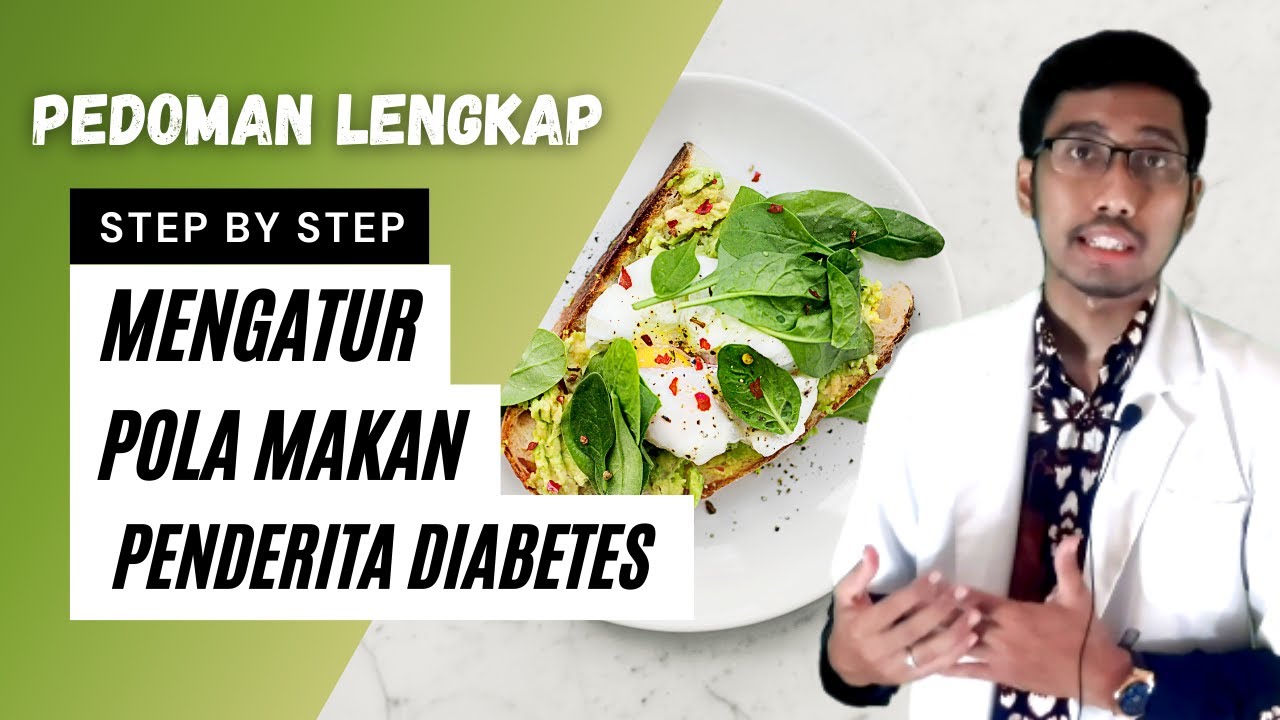 Panduan Cara Mengatur Pola Makan, Diet Pada Pasien Diabetes Atau ...