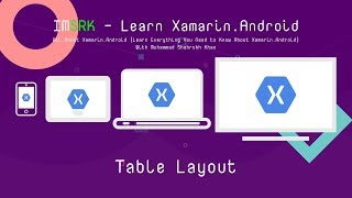 Learn Xamarin Android - Table Layout | IMSRK