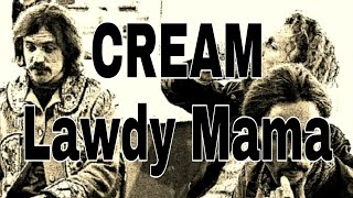 CREAM - Lawdy Mama (Lyric Video)