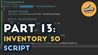 InventorySO script - Inventory System in Unity tutorial P13