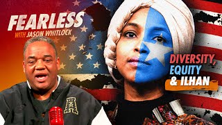 Ilhan Omar Proves Diversity, Equity & Inclusion Allow ‘the Squad’ to be ‘Somalia First’ | Ep 609