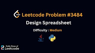 LeetCode Daily 3484 | Design Spreadsheet | Medium