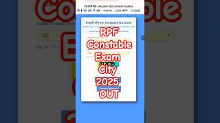 Rpf Constable Exam City 2025 Kaise Check Kare How To Check Rpf City