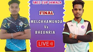 24TH S.R.C.C CRICKET CUP JAMALA // BHEUNRIA  VS MELCHHAMUNDA // FINAL MATCH//