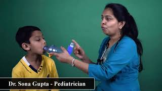 How to use Inhaler for Kids in Hindi | Inhaler  कैसे इस्तेमाल करें  | Dr Sona Gupta-Child Specialist