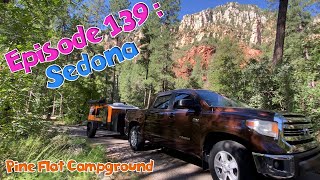 Episode 139: Our Sedona Camping Adventure