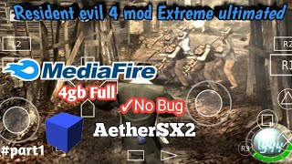 Ae therSX2 Game Resident evil 4 mod Extreme ultimated download
