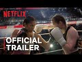 Katie Taylor vs. Amanda Serrano 2 | Official Trailer | Netflix