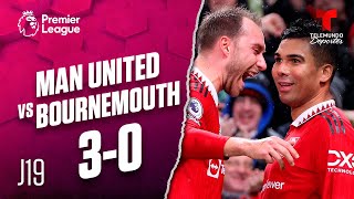 Highlights & Goals: Manchester United vs. Bournemouth 3-0 | Premier League | Telemundo Deportes