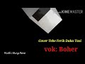 Cover Lagu Tebe Ferik Daka Tasi. By Boher