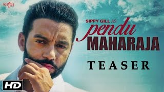 Pendu Maharaja (Teaser) | Sippy Gill | Laddi Gill | Amrit Maan | Latest Punjabi Songs | SagaHits