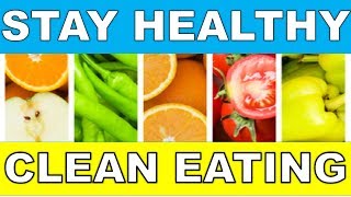 18 Amazing Health Benefits of Clean Eating You Can Apply TODAY