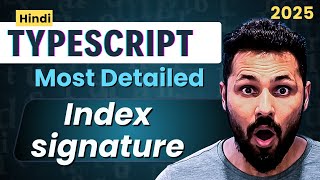 TypeScript Tutorial in Hindi #34 Index signature