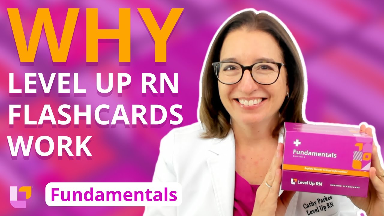 Fundamentals Of Nursing Explainer: Why Get Level Up RN Flashcards ...