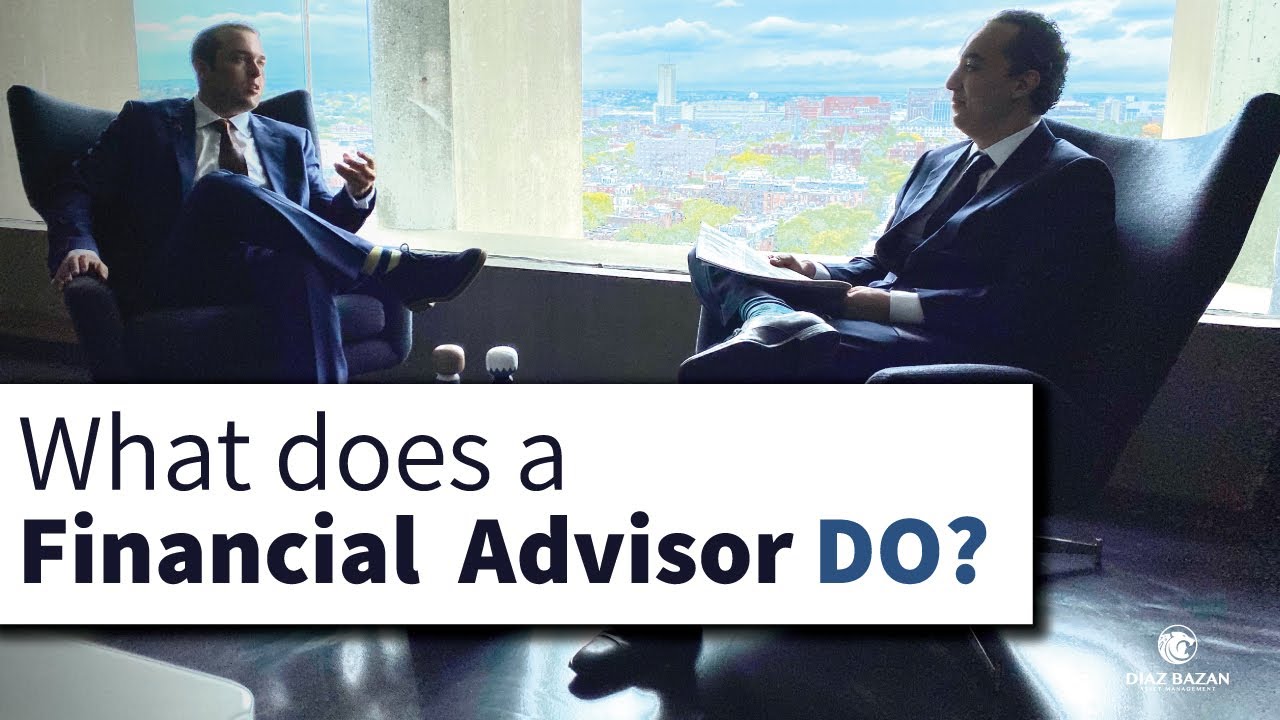 What Does A Financial Advisor Do? - YouTube