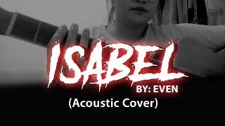 Even - Isabel (Acoustic Cover)