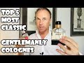 Top 5 Most Classic Gentlemanly Fragrances