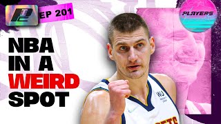 The NBA's in a WEIRD Spot | PC EP201