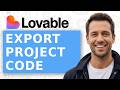 How to Export a Project Code on Lovable | Lovable Tutorial [2026]