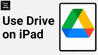How to use Google Drive on iPad ?