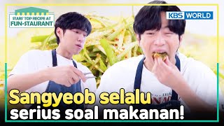 [IND/ENG] Demi pacar, Sangyeob mulai masak dan cari resto enak! | Fun-Staurant | KBS WORLD TV 231211