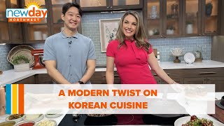 A modern twist on Korean cuisine - New Day NW