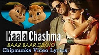Kala Chashma Full Song Chipmunks Lyrics | Baar Baar Dekho 2016 | Sidharth Malhotra & Katrina Kaif |