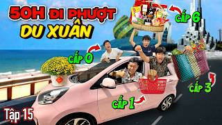 Thử Thách 50 Giờ Đi Phượt Du Xuân Bằng Xe Ô Tô | Tập 15: 50h Đi Phượt Cắm Trại Xe oto Cấp 0 vs Cấp 6