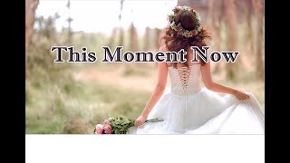 This Moment Now (Lyrics) - Tyrone Wells