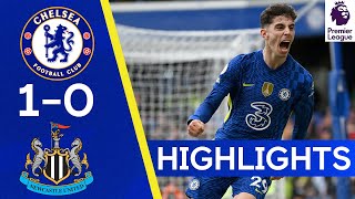 Chelsea 1-0 Newcastle | Havertz Strikes Late to Sink Resurgent Magpies | Premier League Highlights