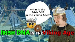 What makes up Irish DNA from the Viking age??