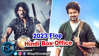 Top 5 Biggest South Pan Indian movies Which Flop In Hindi Box Office In 2023 ||
