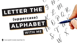 Modern Calligraphy: The Entire Uppercase Alphabet