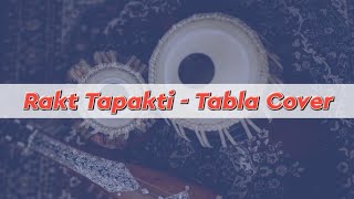 Rakt Tapakti - Tabla Cover - The Tabla Guru