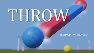 Throw, in the game of Association Croquet