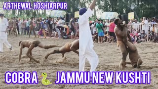 Cobra 🐍 Jammu new kushti 2023 💯 kushti Dangal Arthewal Near Hajipur district Hoshiarpur Punjab