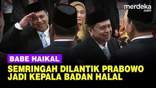 Senyum Semringah Babe Haikal Dilantik Prabowo Jadi Kepala Badan Jaminan Produk Halal