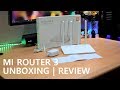 Mi Xiaomi Router 3 - Unboxing & Review