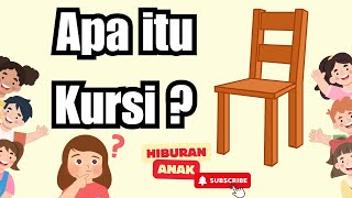 WOW!!! APA ITU KURSI? KITA KENALI SEJARAH KURSI YA SOBAT CILIK