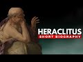 HERACLITUS - The Philosopher of Change You Need to Know