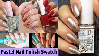 আমার পছন্দের নেইল পলিশ সোয়াচ 💅 - PASTEL BRAND ALL Nailpolish Swatch Video - 2021