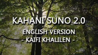 KAHANI SUNO 2.0 English Version  Kaifi Khalil | Mujhe Pyaar Hua Tha OST Cover | Music