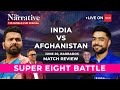 T20 World Cup 2024: India vs Afghanistan REVIEW with Saba Karim and Vijay Dahiya