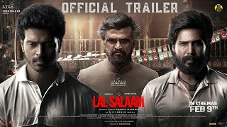 Lal Salaam - Official Trailer | Rajinikanth | Vishnu Vishal | Vikranth | AR Rahman | Aishwarya