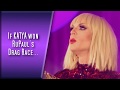 If KATYA won RuPaul's Drag Race...