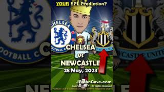 28 May CHELSEA FC vs NEWCASTLE FC English Premier League Football 2023 EPL #Shorts
