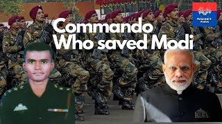 Para SF Commando who saved Indian Prime Minister Modi
