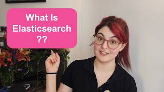 What is Elasticsearch?