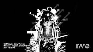 Only Every Girl In The World - Lil Wayne \u0026 Rihanna | RaveDJ