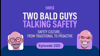 Minisode: Shaping Your Safety Culture From Traditional to Proactive